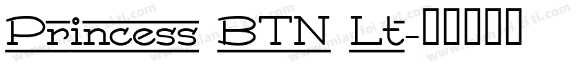 Princess BTN Lt字体转换